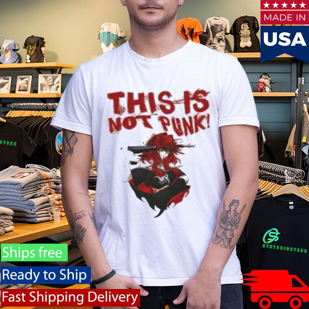 Anarchist Sanctuary This Is Not Punk Shirt