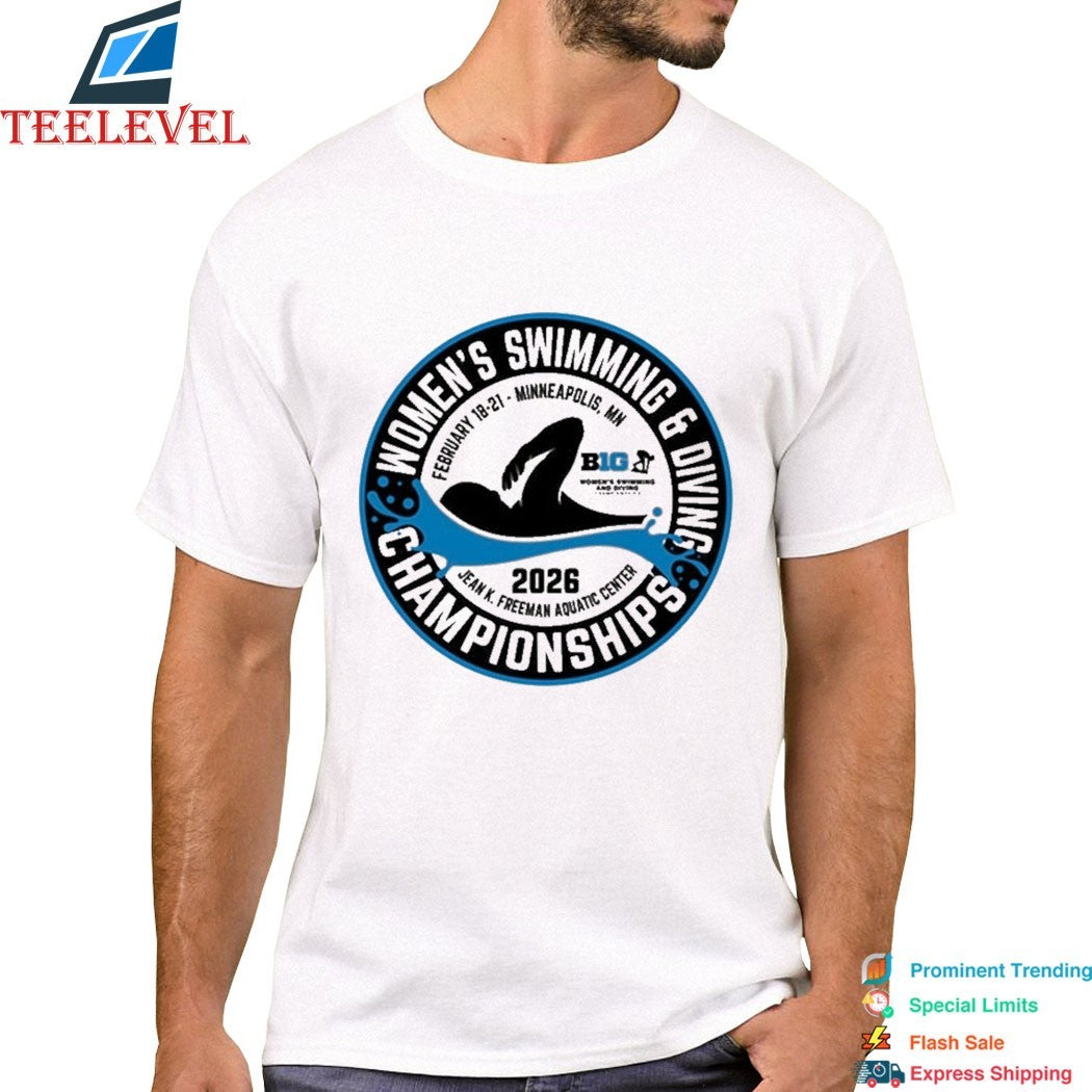 Big Ten Conference 2026 Women’s Swimming & Diving Championships Jean K Freeman Aquatic Center Minnesota MN T-shirts