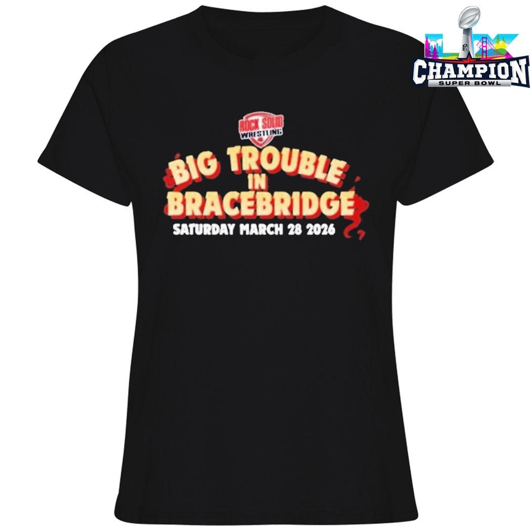 Big Trouble In Bracebridge Shirt