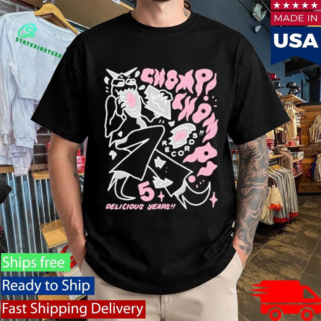 Chomp Chomp Records Limited 5 Year Shirt
