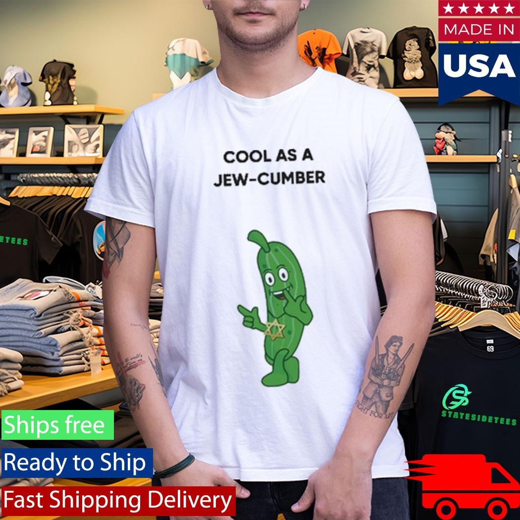 Cool As A Jew-cumber Shirt