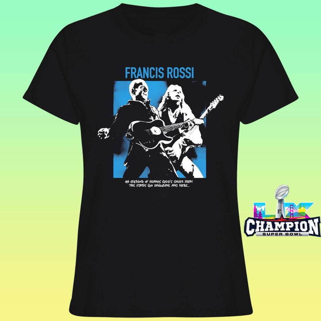 Francis Rossi 2026 Tour An Everything Of Francis Rossi’s Songs From The Status Quo Songbook And More Shirt