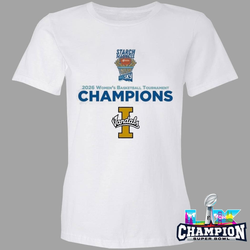 Idaho Vandals Champions 2026 Women’s Basketball Big Sky Tournament Shirt