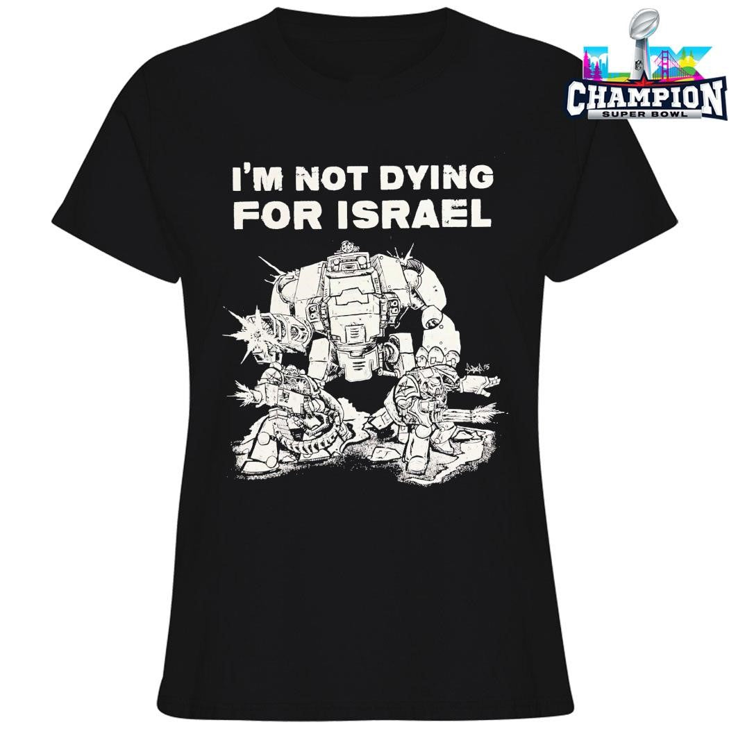 I’m Not Dying For Isreal Era Ov Failure Shirt