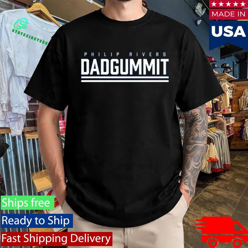 Indianapolis Colts Philip Rivers Dadgummit Shirt