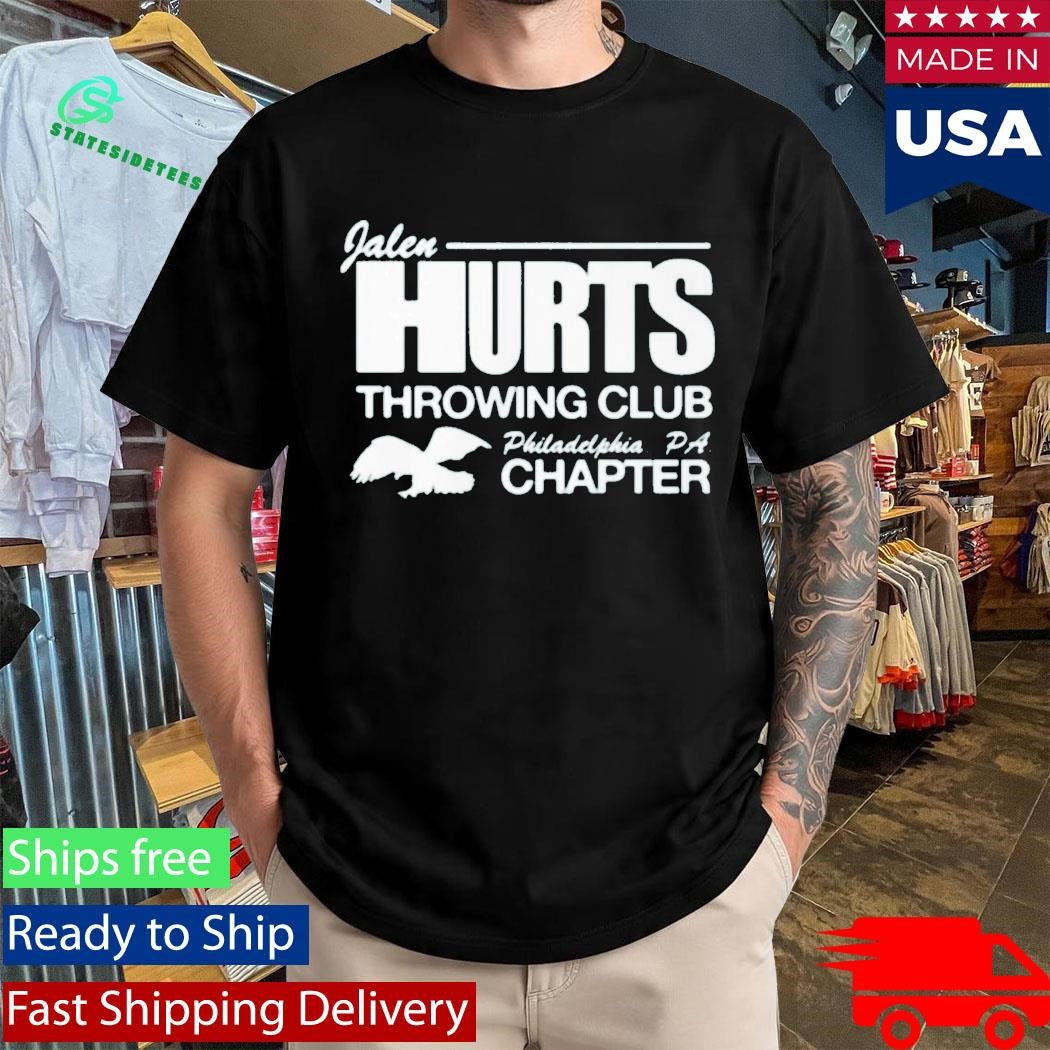 Jason Kelce Jalen Hurts Throwing Club Philadelphia PA Chapter Shirt