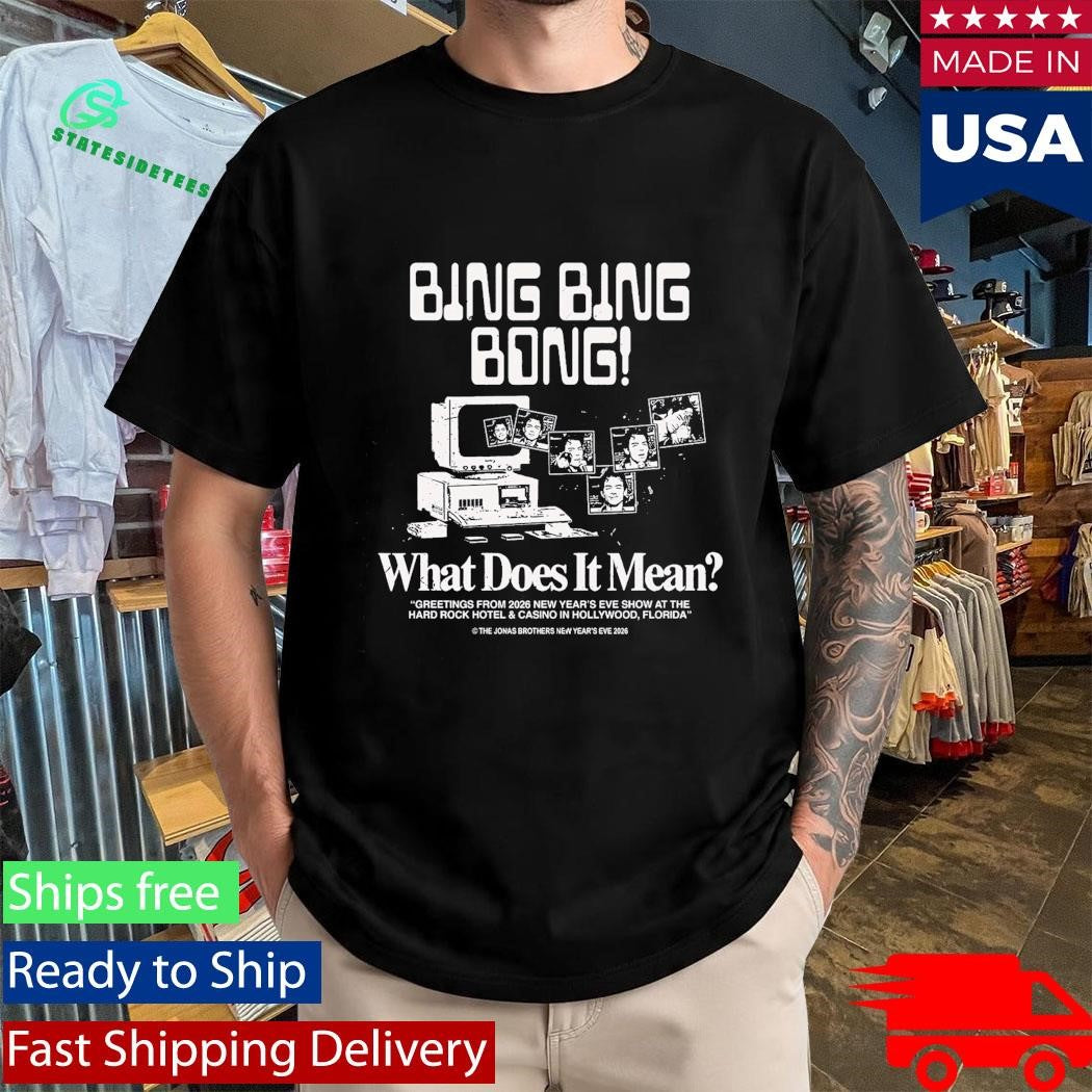 Jonas Brothers Bing Bing Bong Nye Shirt