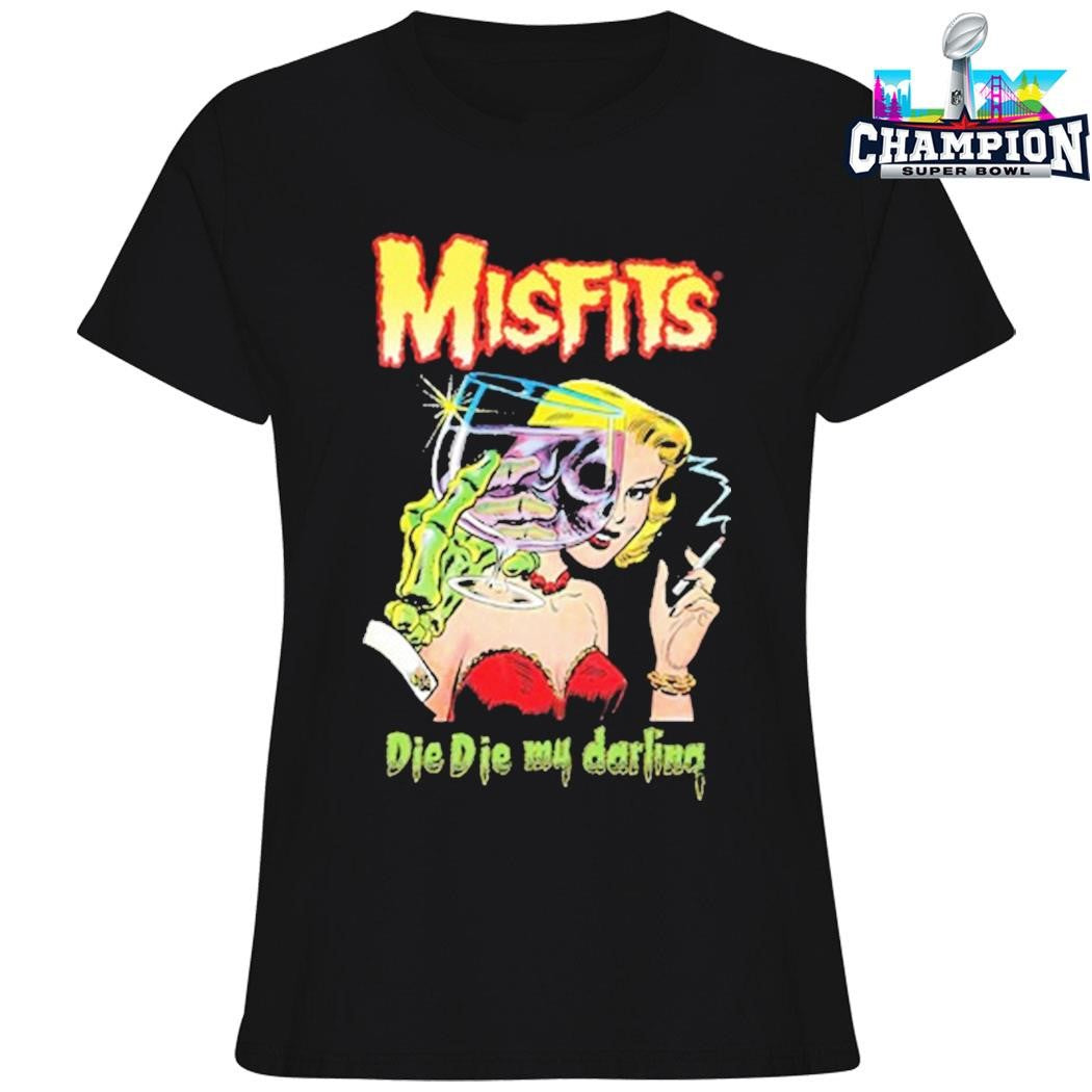 Misfits Die Die My Darling Shirt