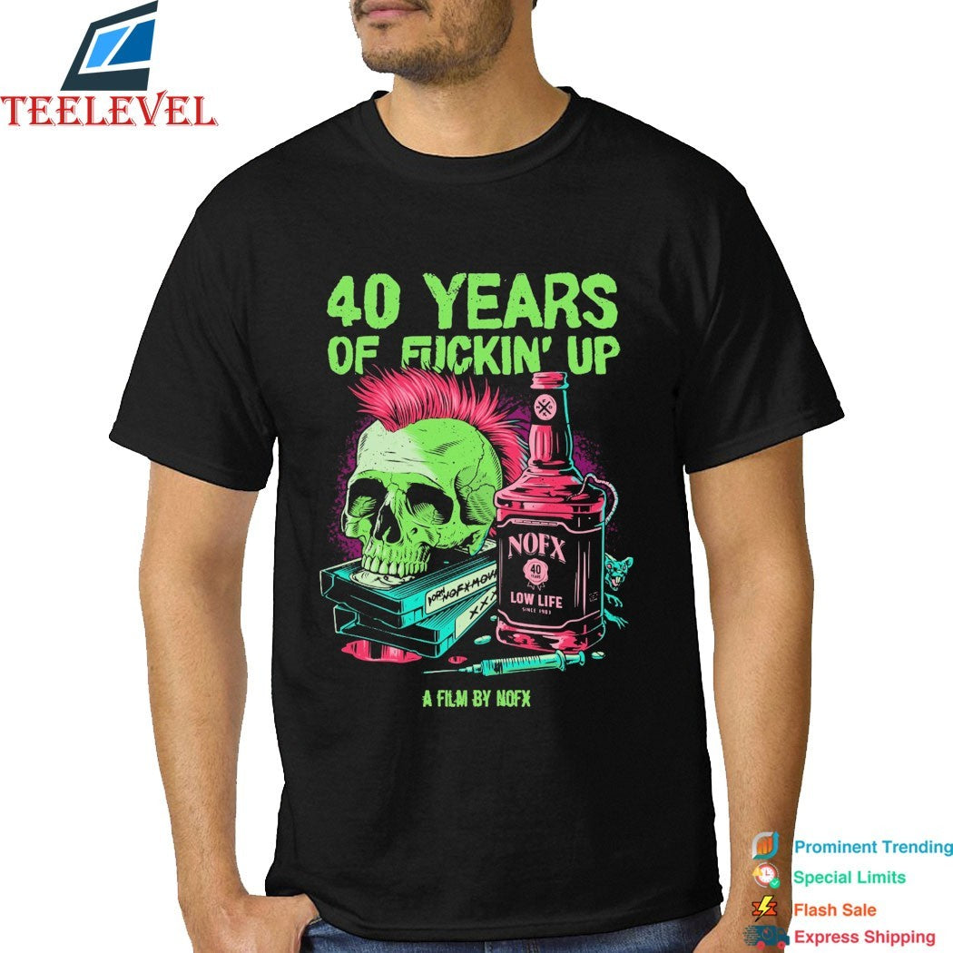 NOFX 40 Years Of Fuckin’ Up Low Life Bottle Skull T-shirts