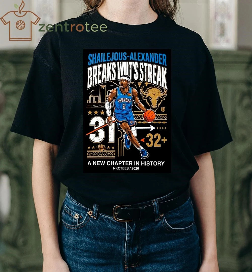 Nice Nkctees SGA Historic Scoring Streak 2026 Shai Gilgeous-Alexander Breaks Wilt Chamberlain Record Shirt