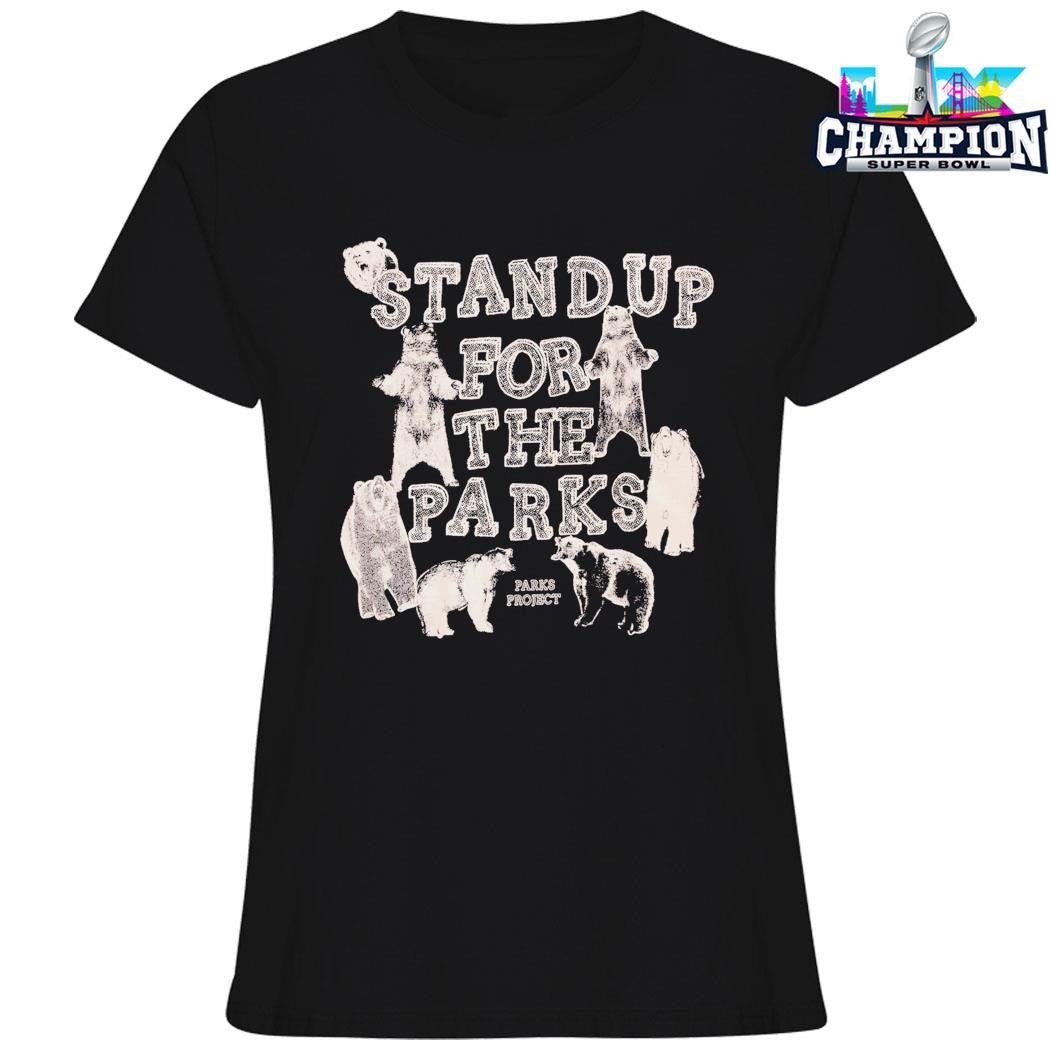Parks Project Stand Up For The Parks Shirt
