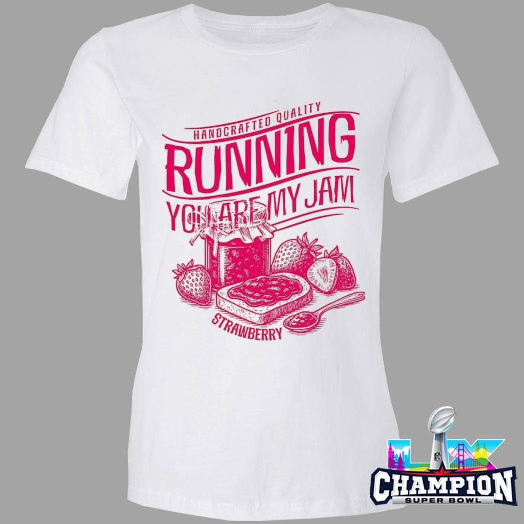 Raw Threads Runnning You Are My Jam Strawberry Shirt