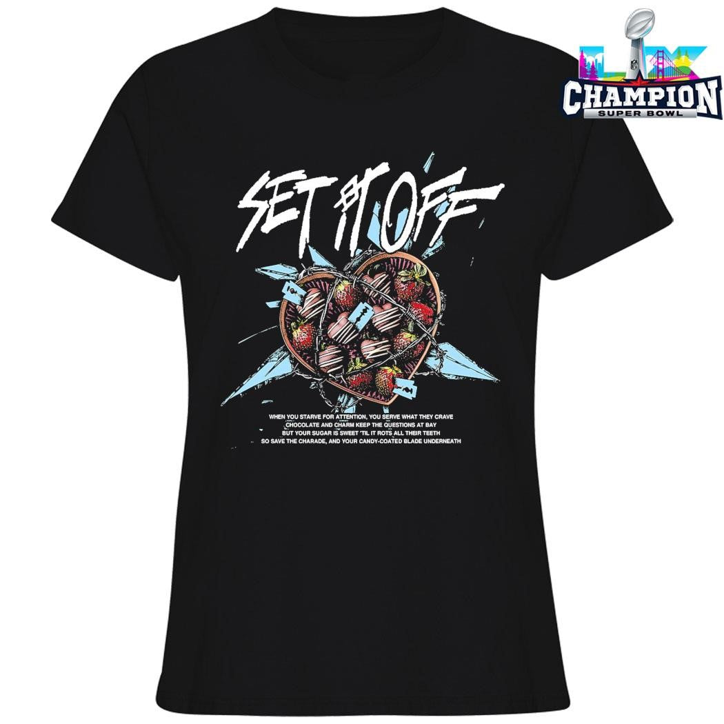 Set It Off When You Starve For Attention Shirt