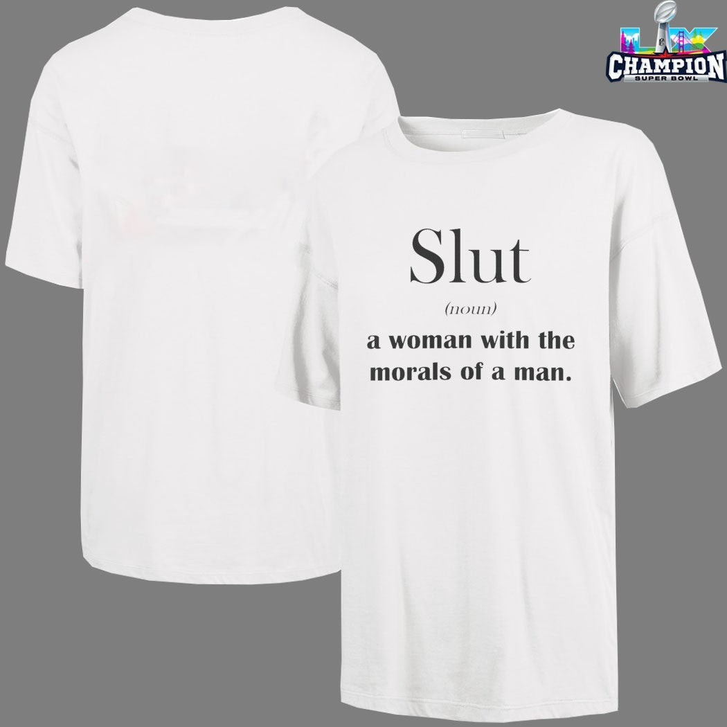 Slut A Woman With The Morals Of A Man T-shirts
