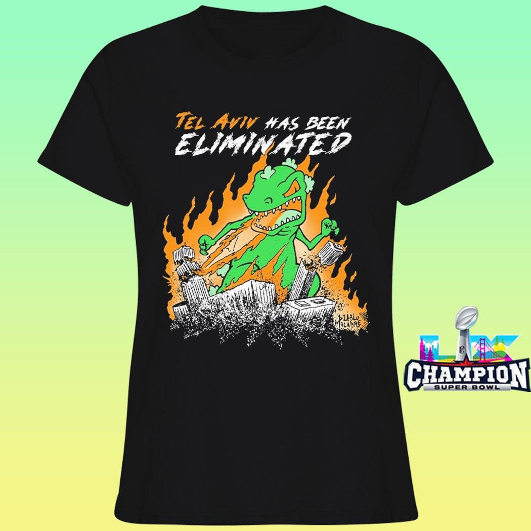 Tel Aviv Has Been Eliminated Shirt