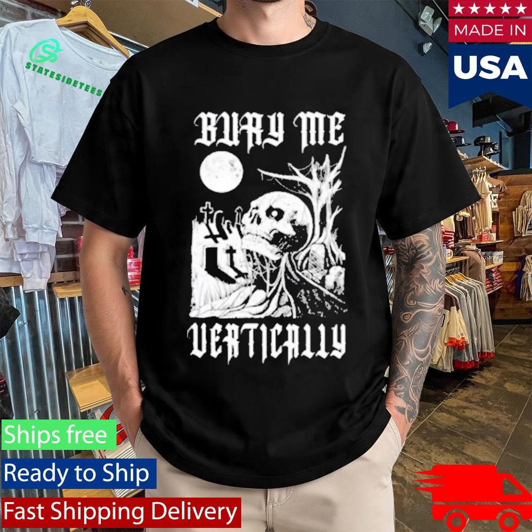 The Acacia Strain Bury Me Vertically Shirt