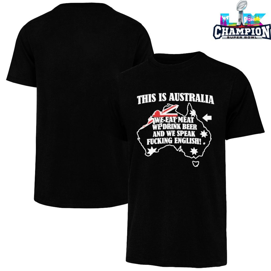 This Is Australia We Speak Fuckin English Shirts