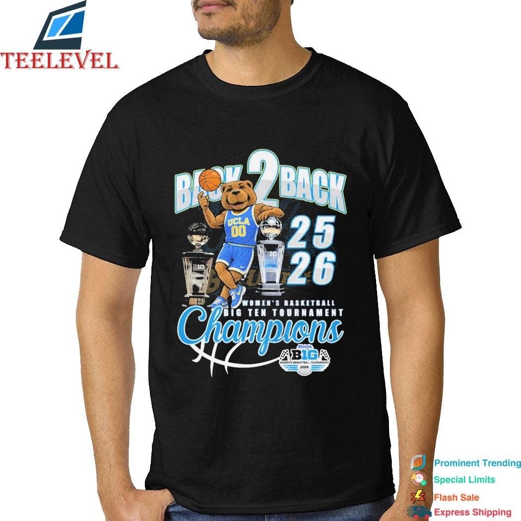 UCLA Bruins Women’s Basketball Big Ten Tournament 2025 2026 Back 2 Back Mascot Trophy T-shirts
