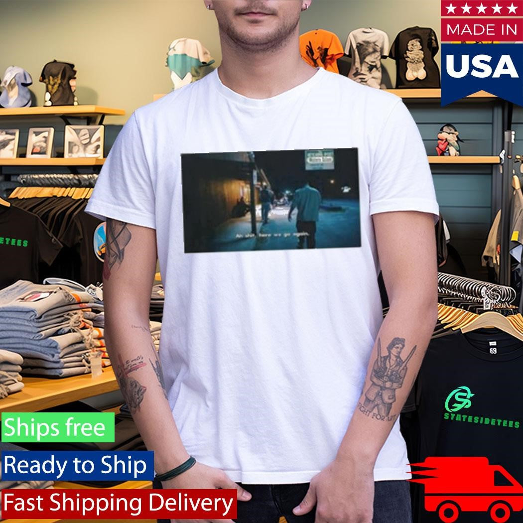 When We Walk In The Door Everybody’s Like Man I Ain’t Lookin’ For Trouble Shirt