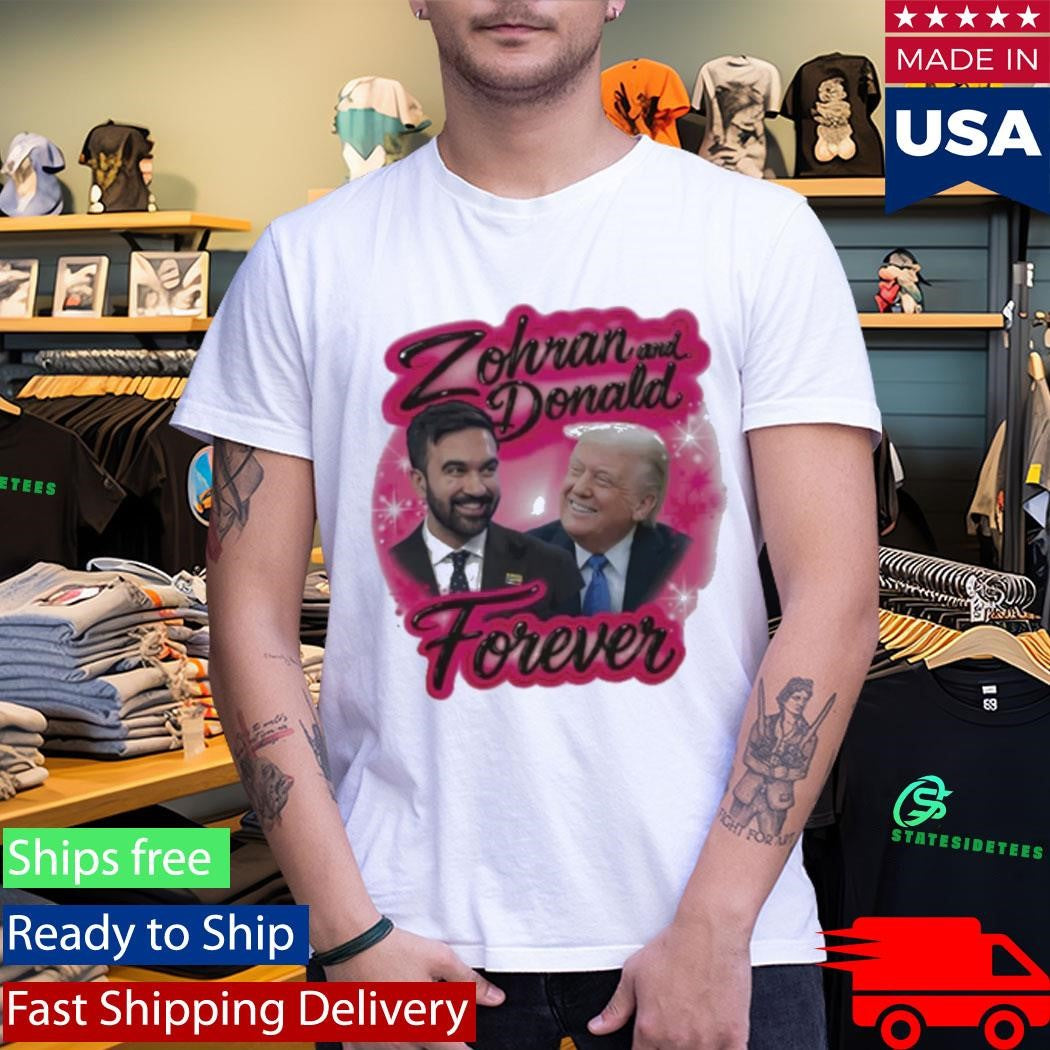 Zohran and Donald Airbrush Forever Shirt