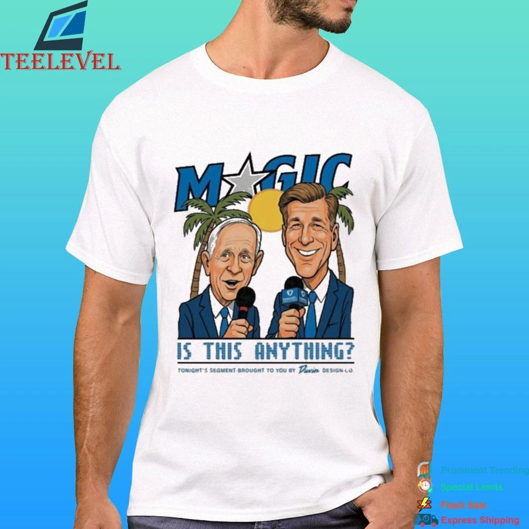 David Steele and Jeff Turner Magic Is This Anything Shirt