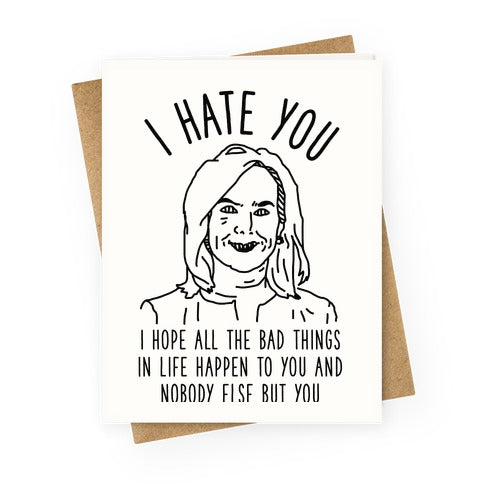 Kirstjen Nielsen I Hate You Greeting Card