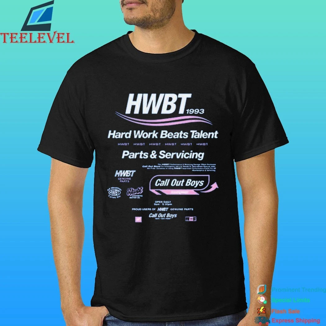 Hwbt Call Out Boys Hard Work Beats Talent Parts & Servicing Shirt