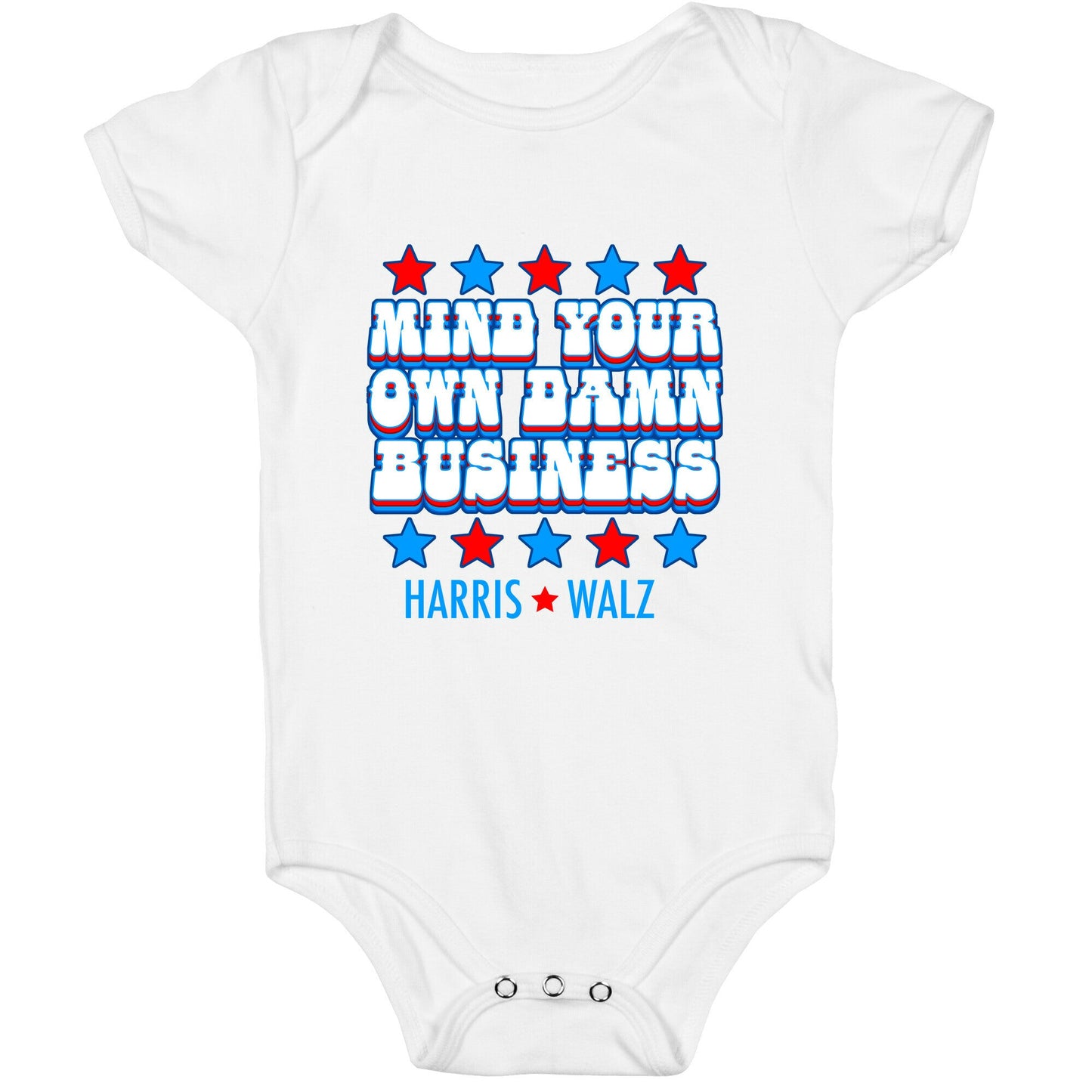 Mind Your Own Damn Business Harris Walz Baby One-Piece