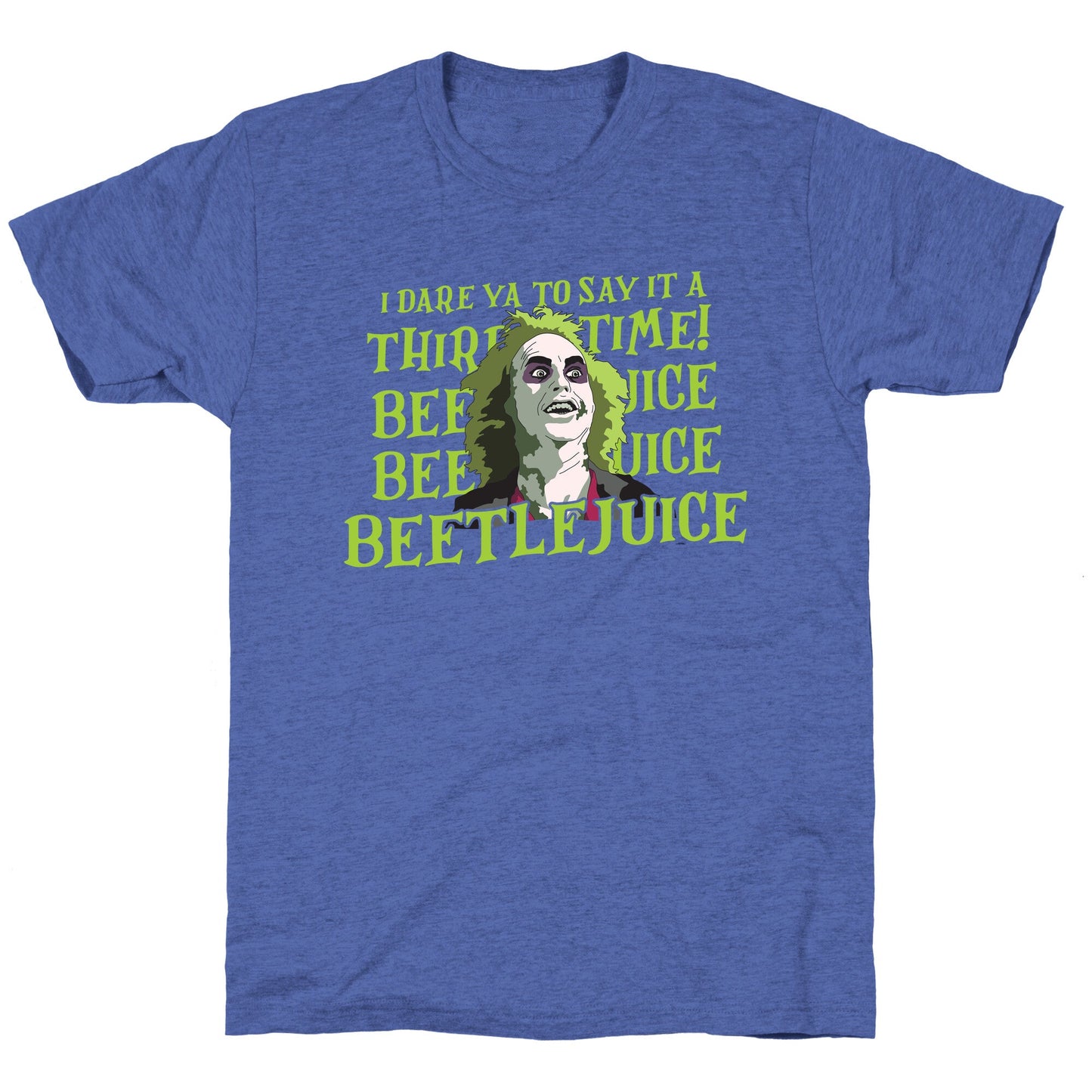 Beetlejuice I Dare Ya Unisex Triblend Tee