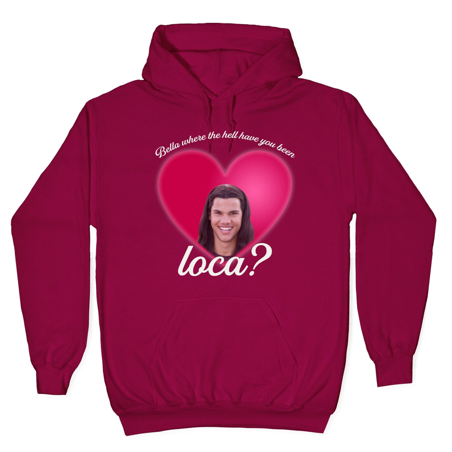 bella where the hell you been loca Hoodie