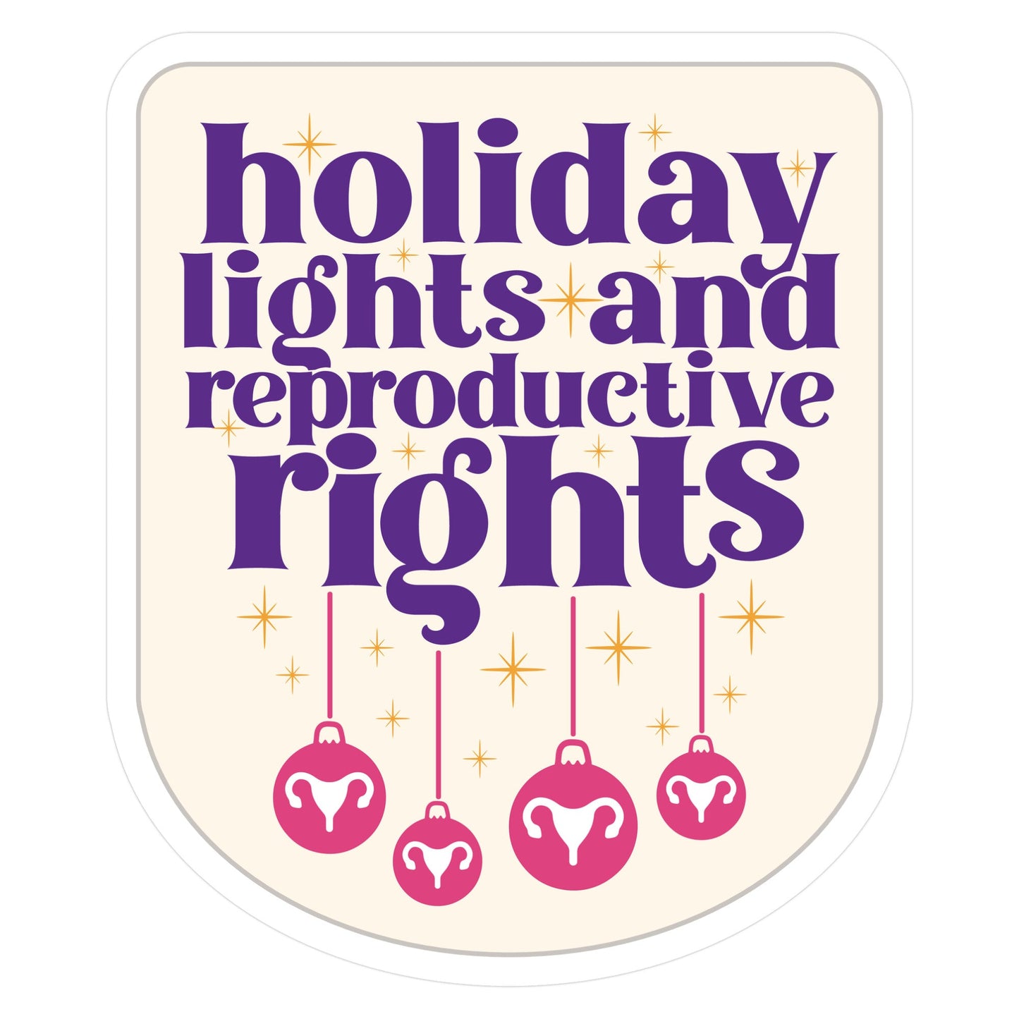 Holiday Lights & Reproductive Rights Die Cut Sticker