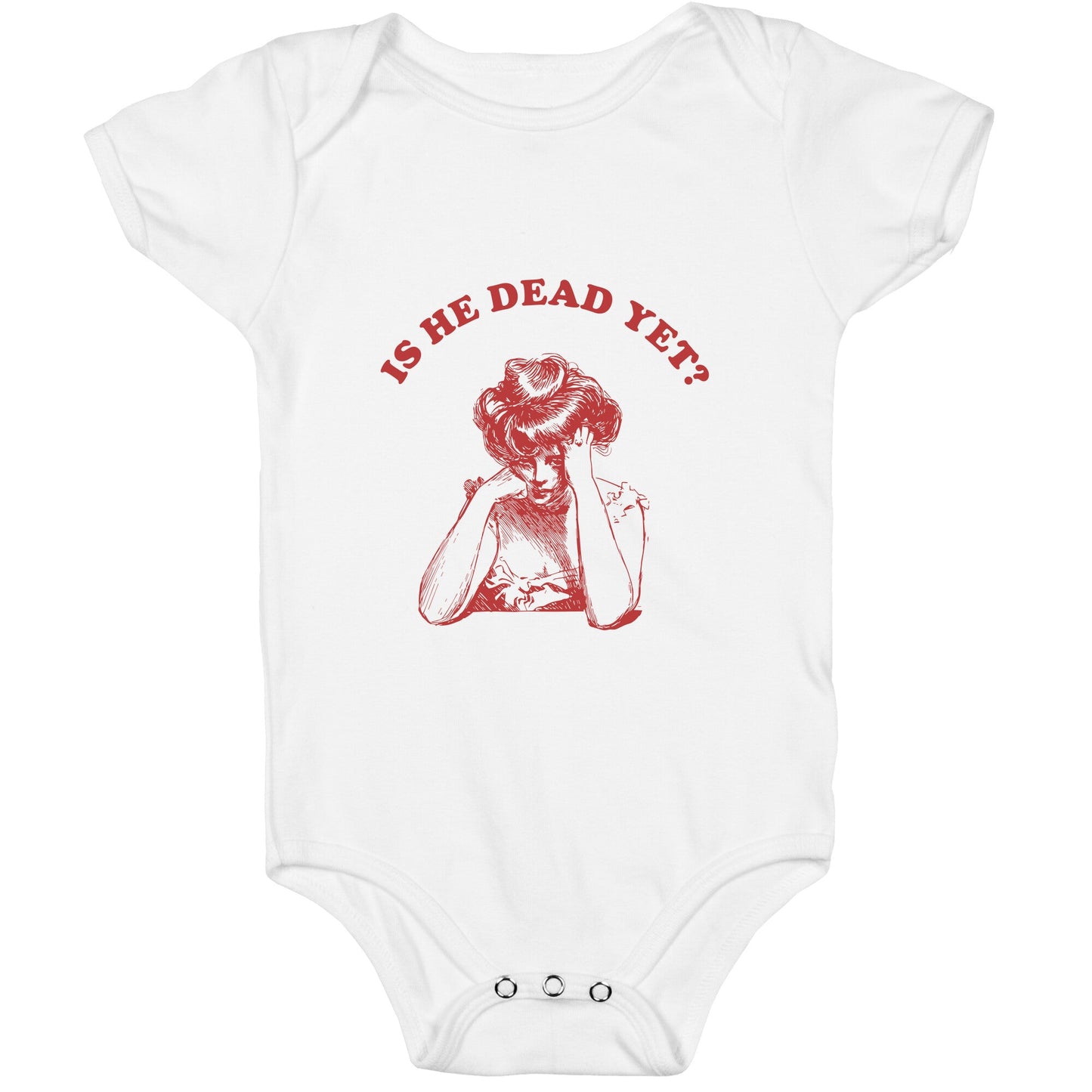 Is He Dead Yet Baby One-Piece