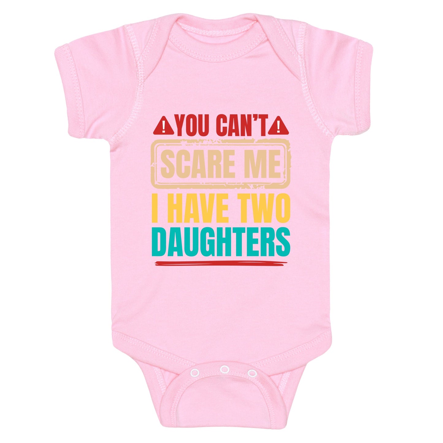I Have Two Daughters Funny Dad Baby One-Piece