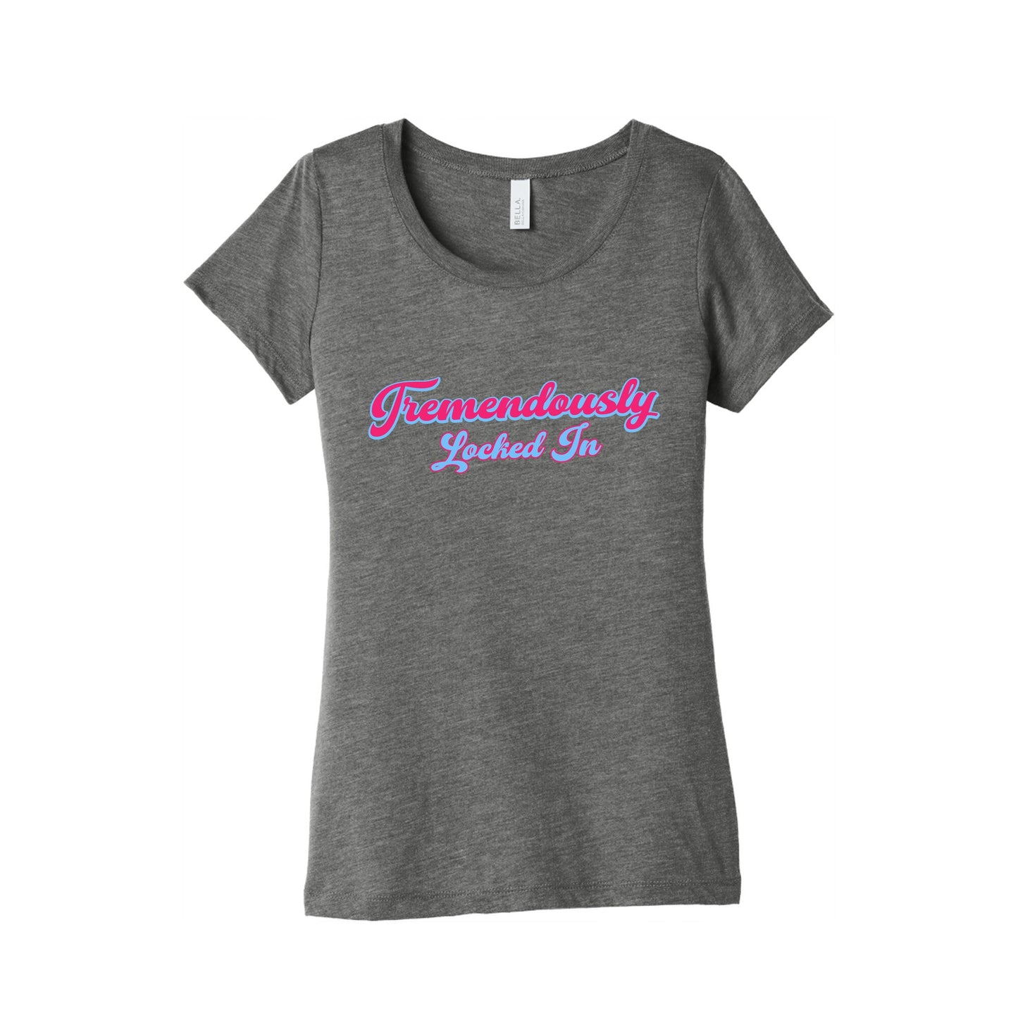 Tremendously Locked In Womens Triblend Tee