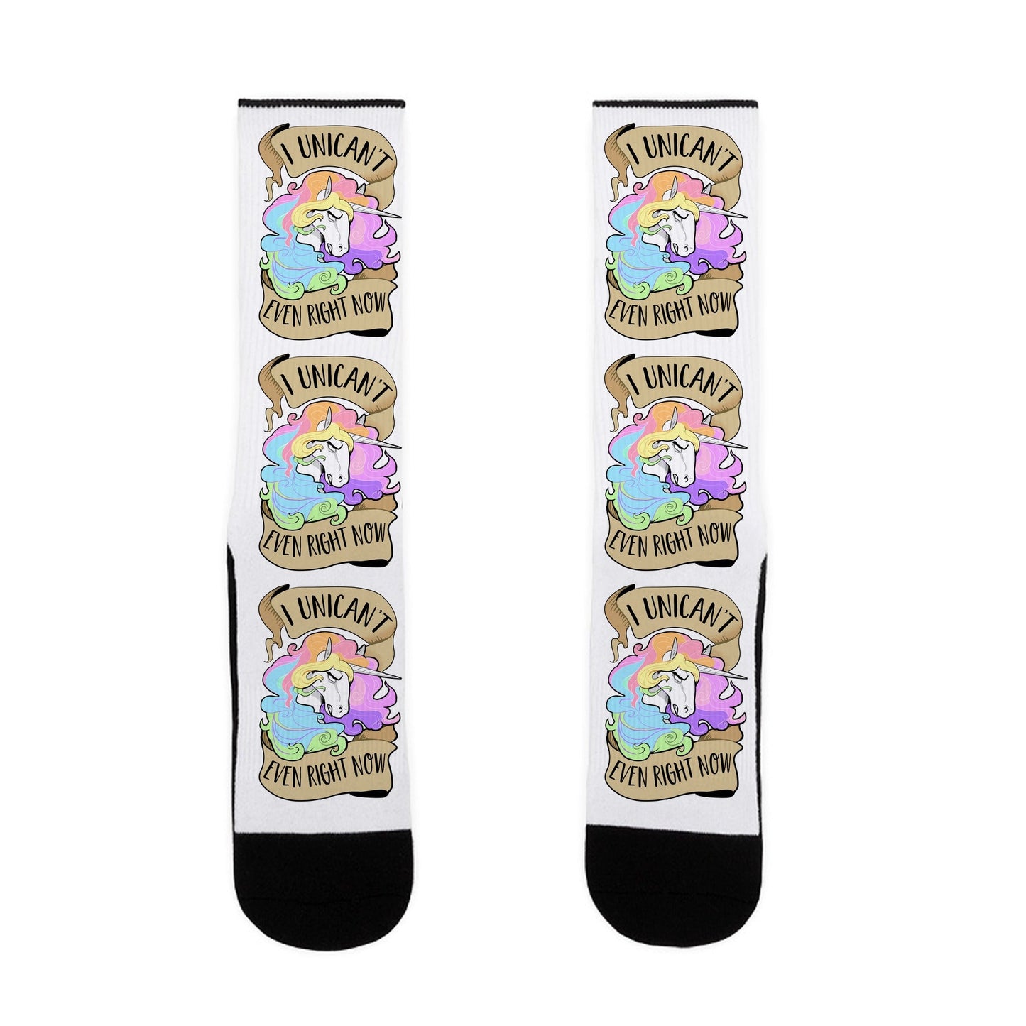 I Unican't Even Right Now Socks