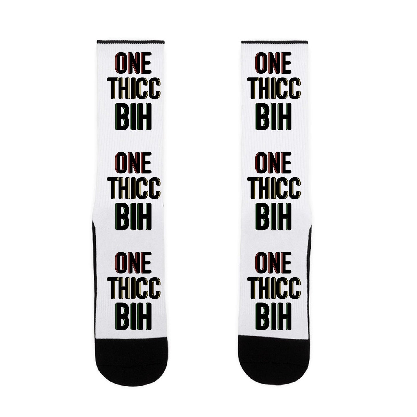 One Thicc Bih Socks