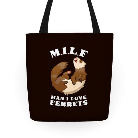 MILF Man I Love Ferrets Tote Bag