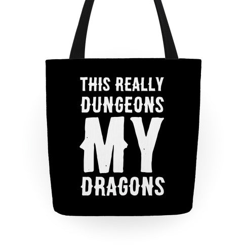 This Really Dungeons My Dragons Tote Bag
