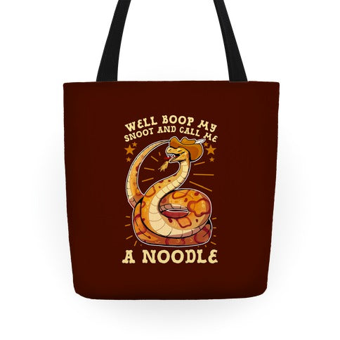 Well Boop My Snoot and Call Me A Noodle! Tote Bag