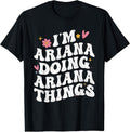 I'm Ariana First Name Personal Mother's Day Funny