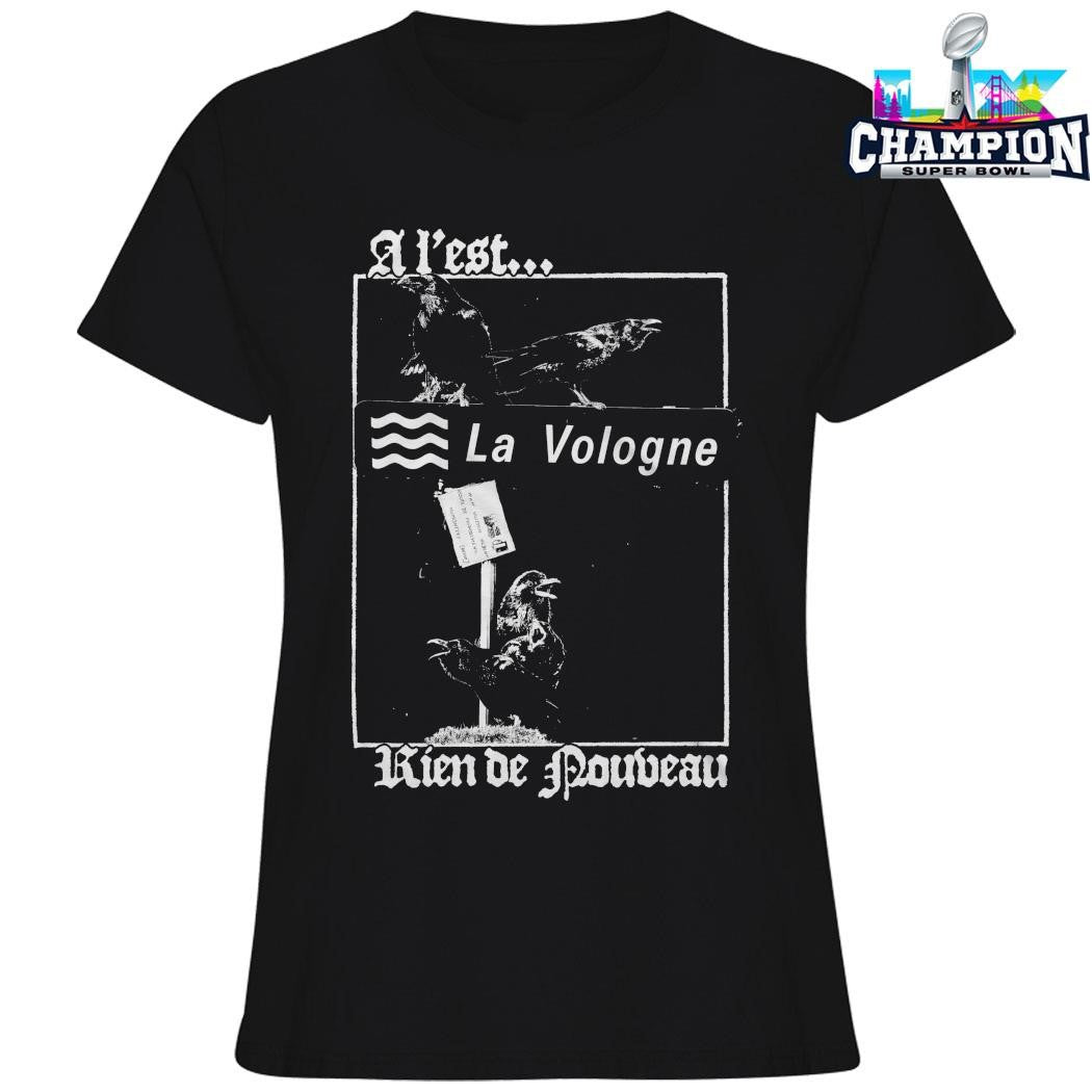 A L’est La Vologne Rien De Nouveau Shirt
