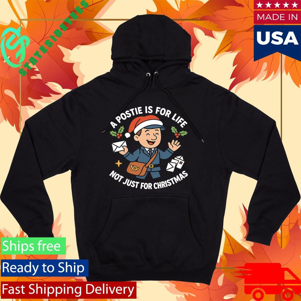 A Postie Is For Life Not Just For Christmas Shirt
