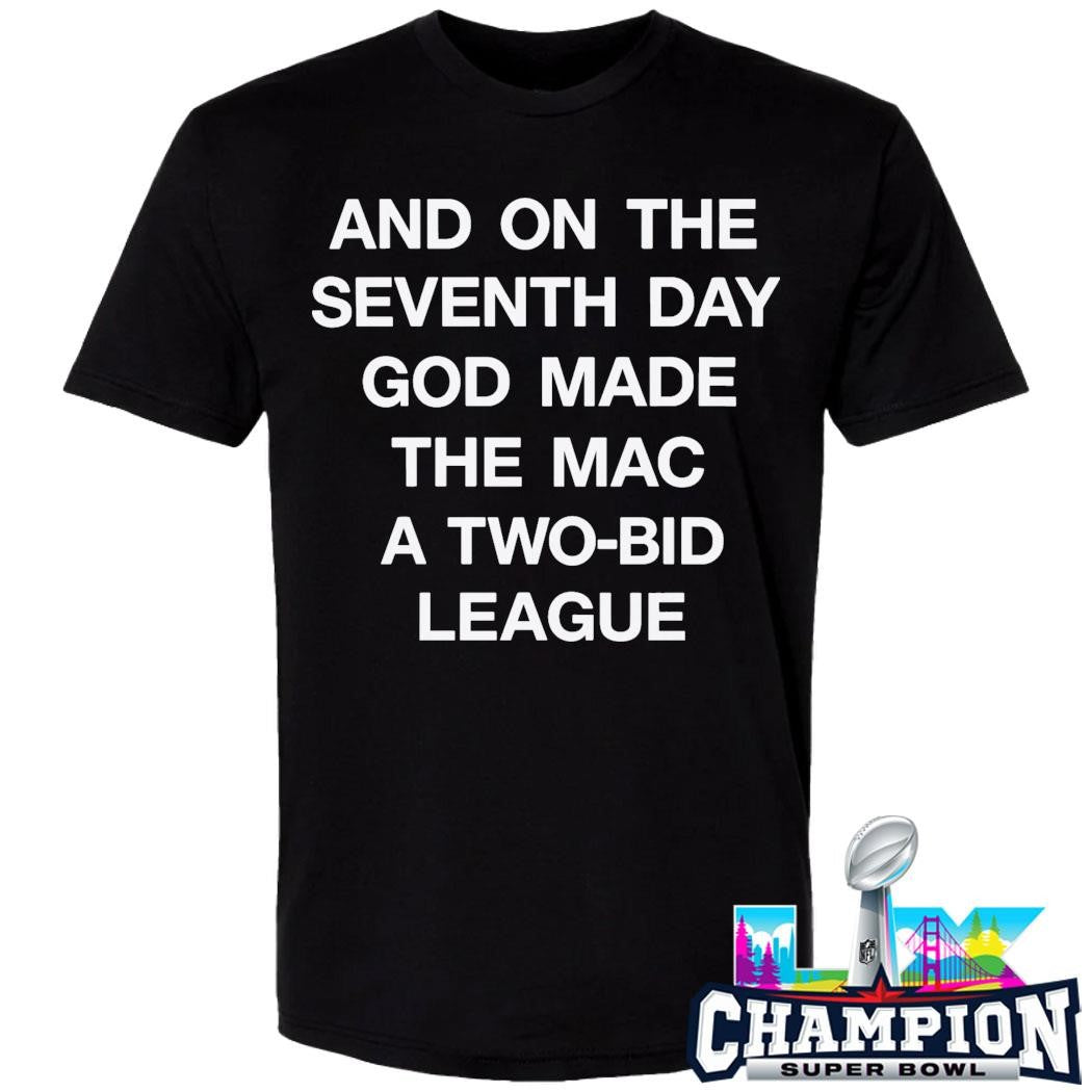 And On The Seventh Day God Made The Mac A Twobid League Shirt
