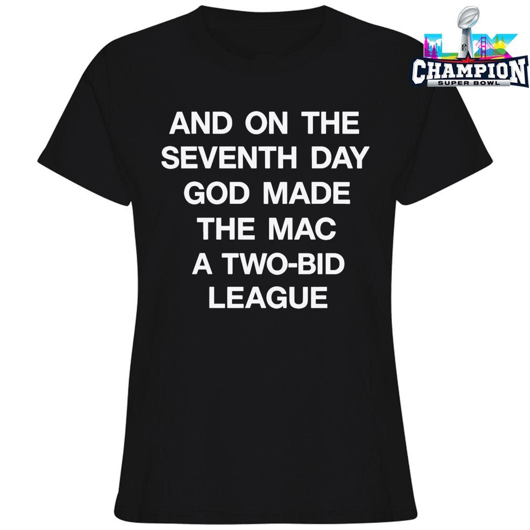And On The Seventh Day God Made The Mac A Twobid League Shirt