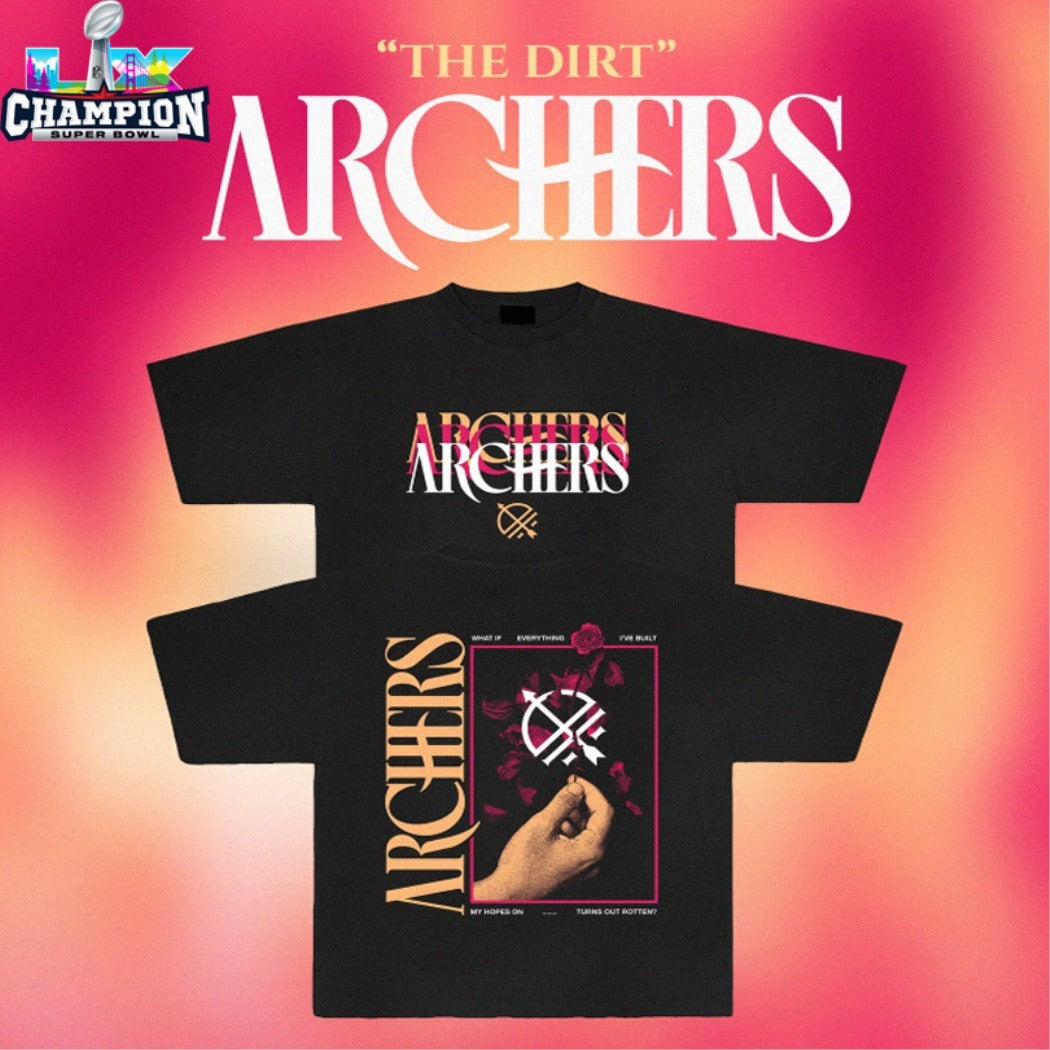 Archers What If Everything I’ve Built My Hopes On Turns Out Rotten The Dirt Hand T-Shirts