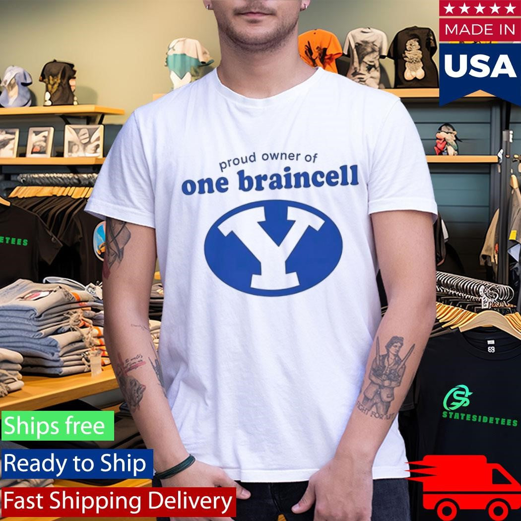 BYU Cougars Proud Owner Of One Braincell Shirt