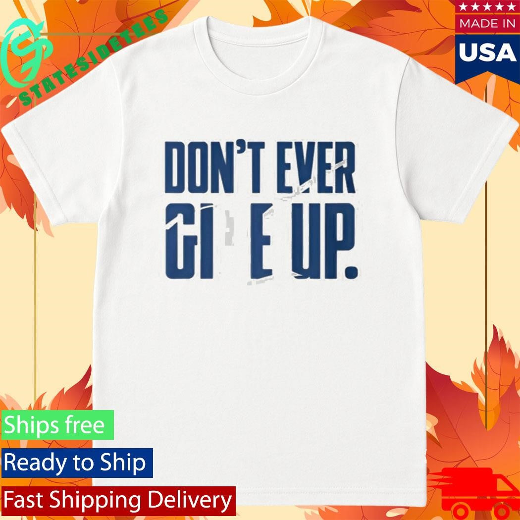 BYU Don’t Ever Give Up Shirt