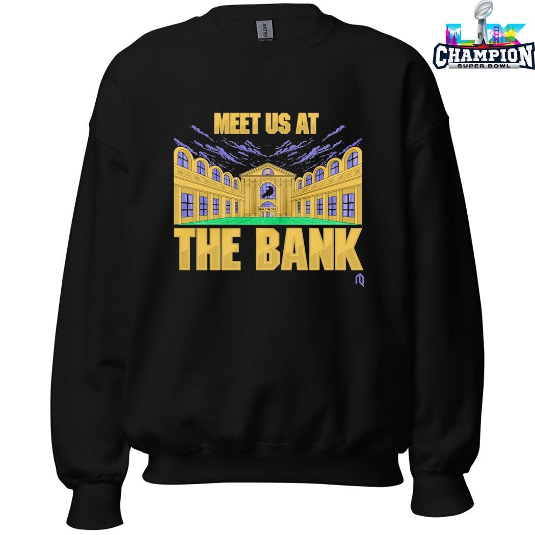 Baltimore Ravens Meet Us At The Bank T-shirts