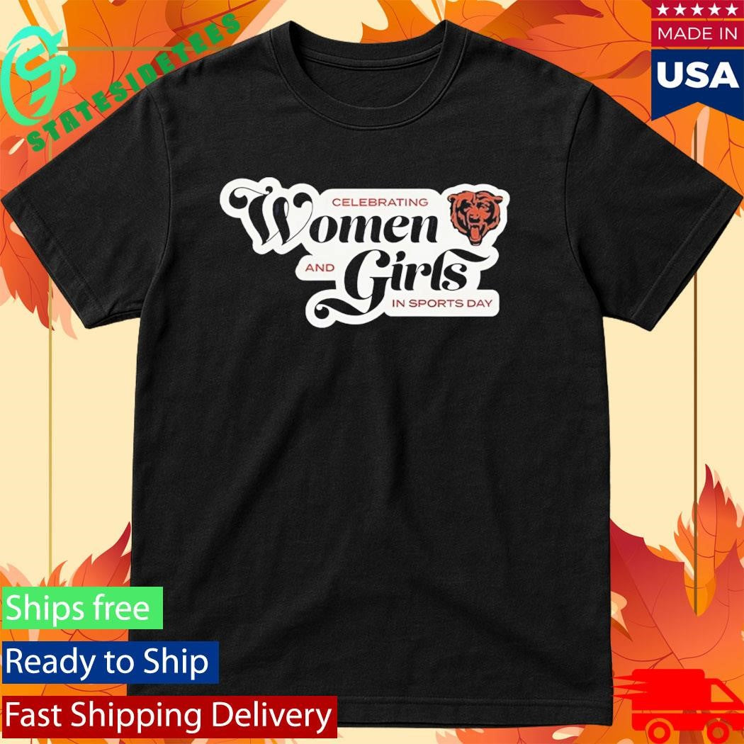 Bears Celebrating Women and Girls In Sports Day Shirt