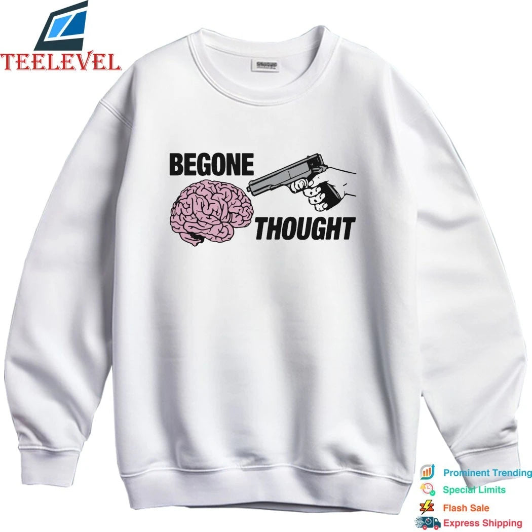 Begone Thought Brain Shirts